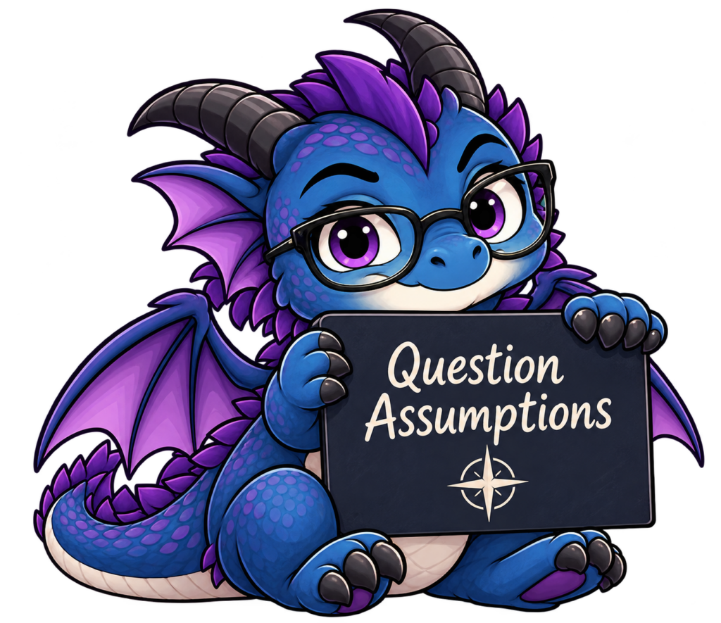 Renn holding a sign that reads Question Assumptions